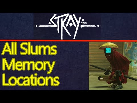 Stray Slums Memories locations, all 7 memory spots