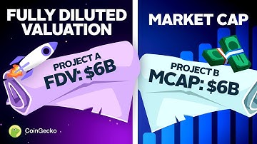 Fully Diluted Valuation VS Market Cap: What