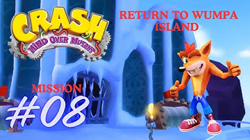 Crash mind over mutant | Mission 8 | Return To Wumpa Island