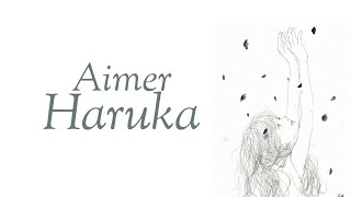 Aimer 遥か 「Haruka」歌詞 Lyrics (Rom/Kan/Eng)