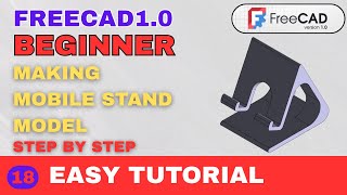 How to Make a Mobile Stand Model in FreeCAD 1.0 | Step-by-Step 3D Design Tutorial