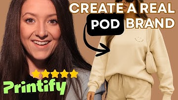 How To Create a Real Print-on-Demand Brand, Not Just a Store (Printify Setup Guide)