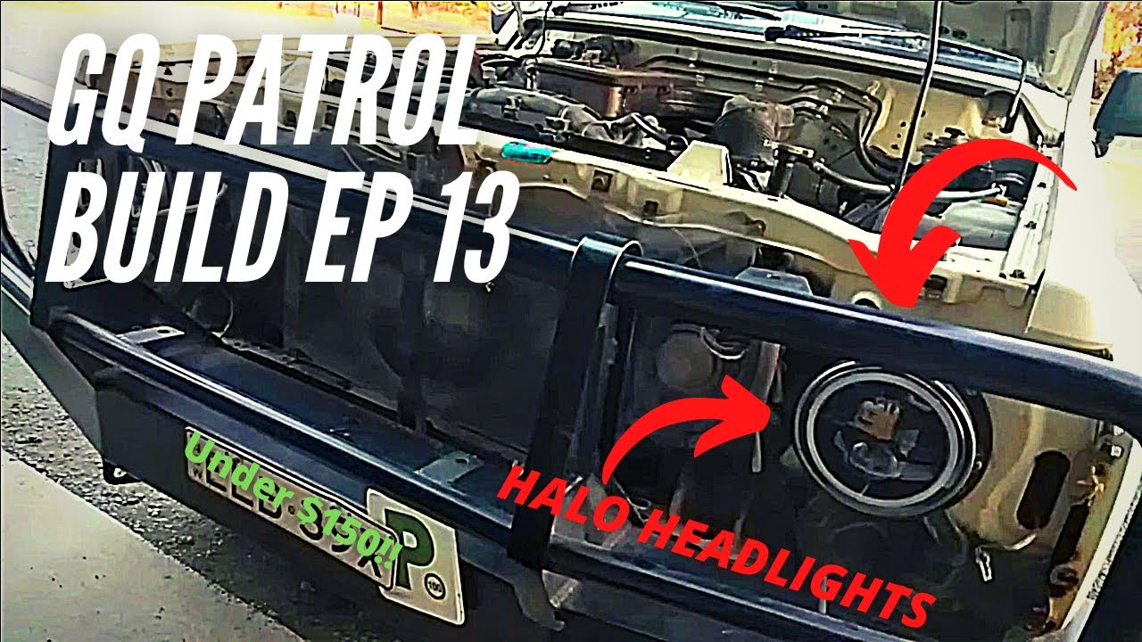 Installing 7" halo Headlights / GQ Patrol Build Ep 13 YouTube