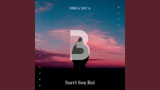 Video-Miniaturansicht von „Orea Seca - Sorri Sou Rei“