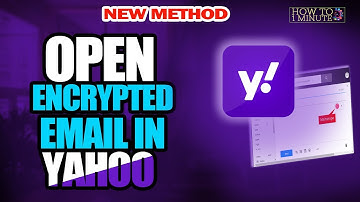 How to open encrypted email in yahoo 2025