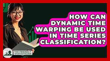 How Can Dynamic Time Warping Be Used In Time Series Classification? - The Friendly Statistician
