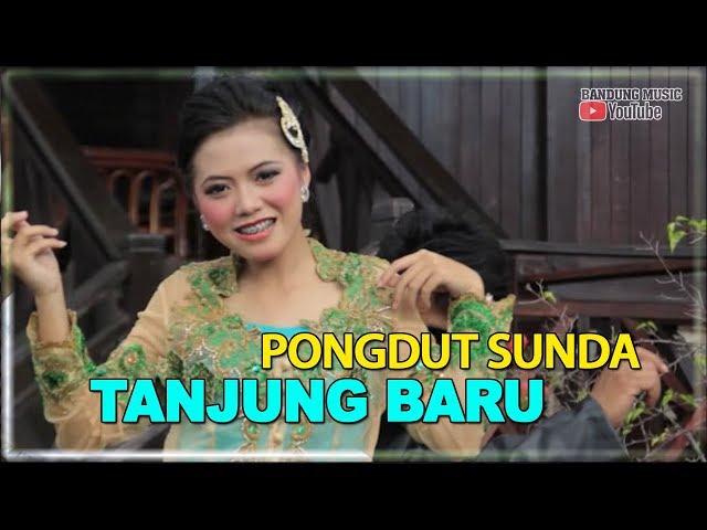 Lagu Pongdut Sunda - Tanjung Baru class=