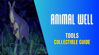 Animal Well All Tool Location