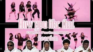 BLACKPINK - 'How You Like That' DANCE PERFORMANCE VIDEO | REACTION