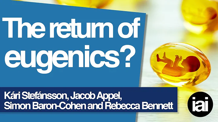 Is eugenics returning? | Kri Stefnsson, Jacob Appe...