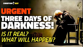 Padre Pio's FINAL WARNING About The 3 Days of Darkness - Is It Real? Is It Imminent? How to Prepare