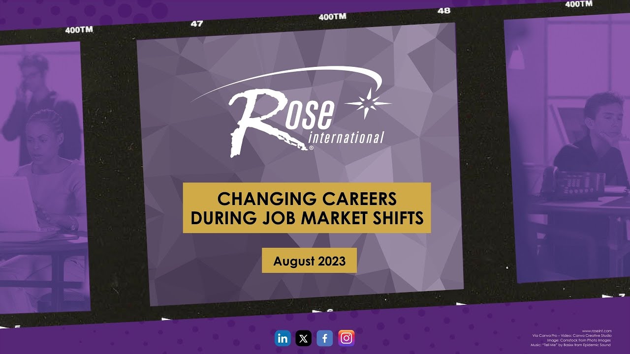 Changing Careers During Job Market Shifts August 2023 Rose