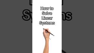 how to solve linear systems #math #mathematics #tutor #teacher #tutorial Update