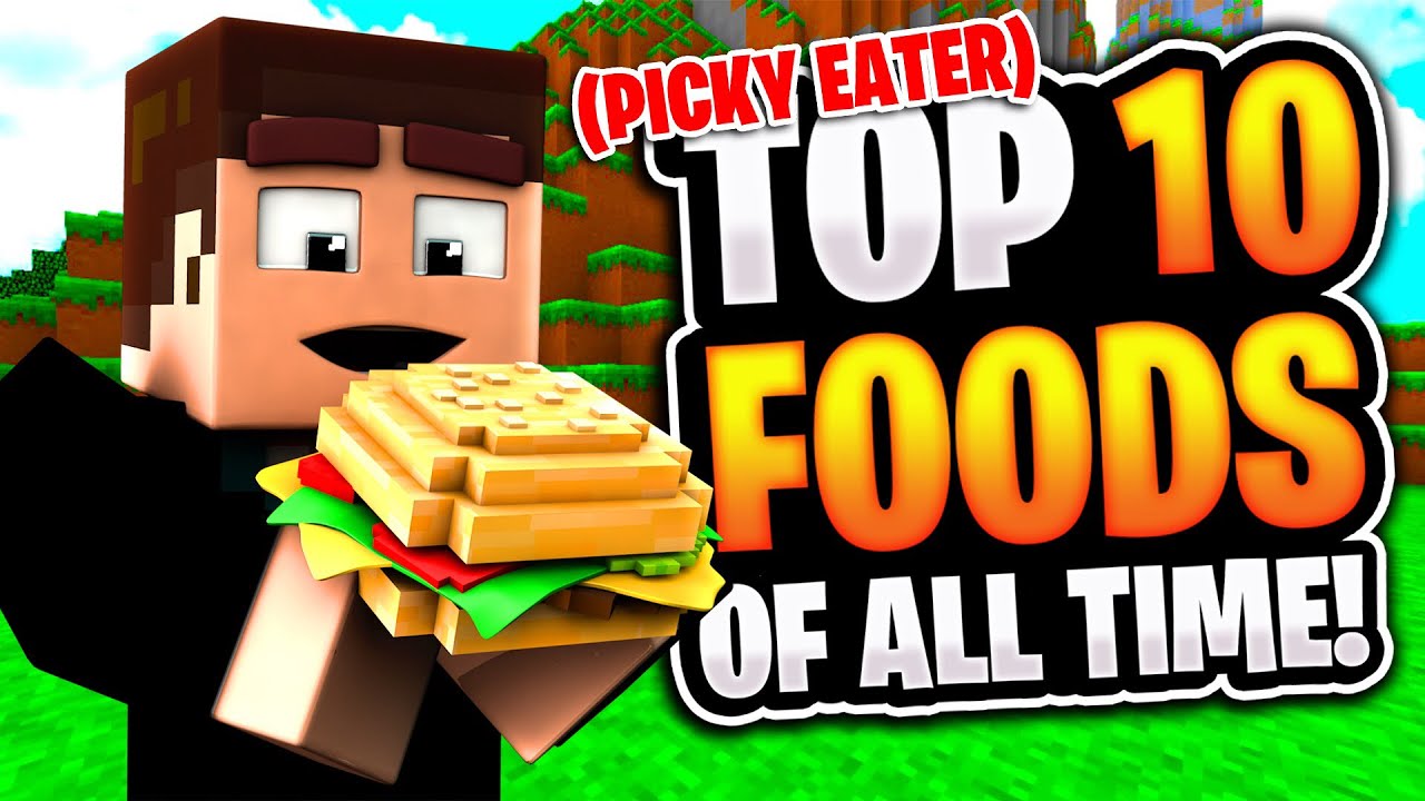 A Picky Eater's Top 10 Foods - YouTube
