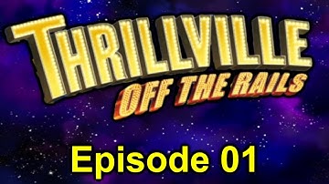 Let me take you for a ride girl! | Thrillville Off The Rails | Episode 1