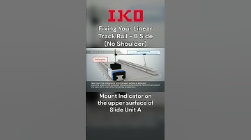 IKO Tech Tips # 3 Fixing your Linear Track Rail - No Shoulder #linearguide #linearmotion