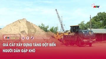 Giá cát xây dựng tăng đột biến, người dân gặp khó