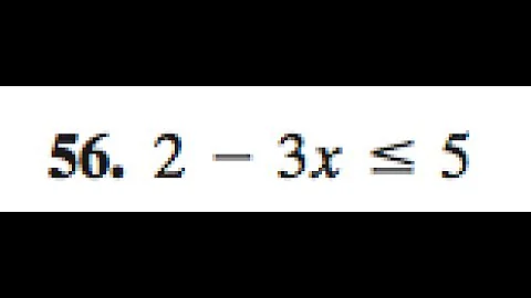 2 - 3x less than equal to 5