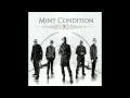 Mint Condition - What Kind of Man Would I Be