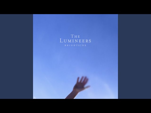 The Lumineers - NEVER REALLY MINE