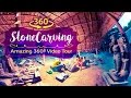 Stone Carving &amp; Sculpture Workshops - Virtual Reality 4K Video