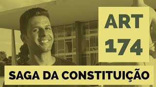 O que o Estado exercerá como agente normativo e regulador de atividade econômica?  -  artigo 174 CF