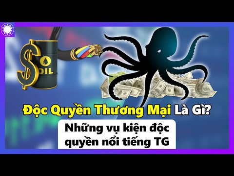 Các Công Ty Độc Quyền Trên Thế Giới - Độc Quyền Thương Mại Là Gì? Những Vụ Kiện Độc Quyền Nổi Tiếng Thế Giới