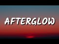 Ed Sheeran - Afterglow (Lyrics)