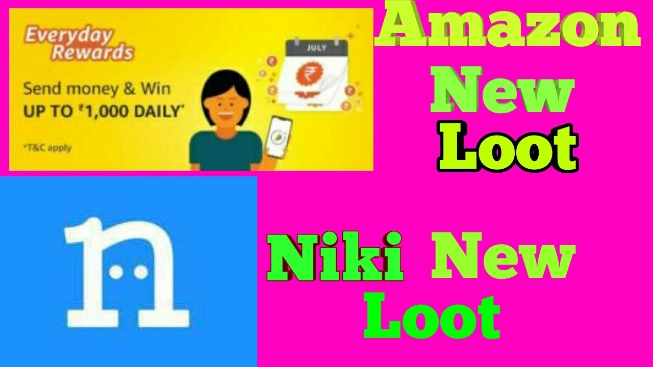 Amazon and Niki new loot offers