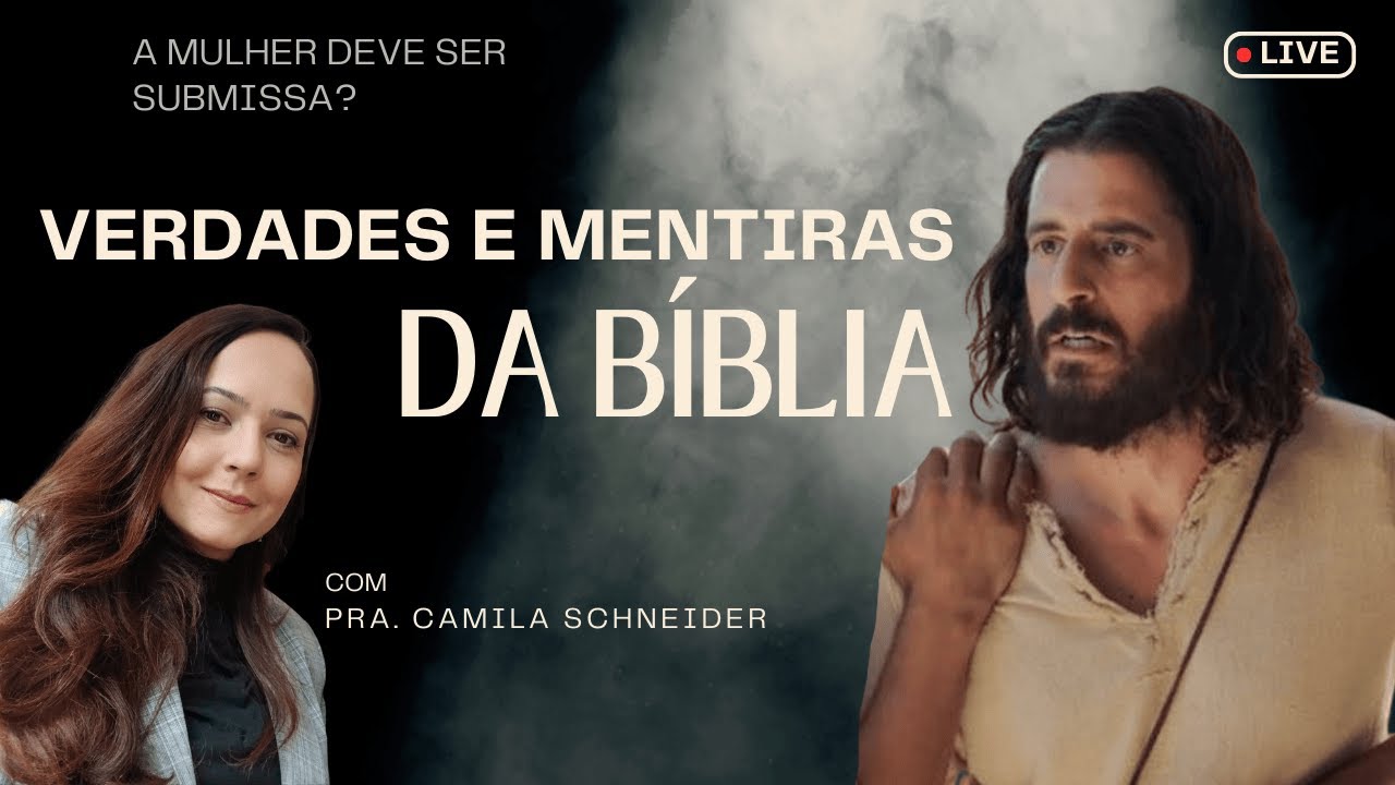 Verdades e Mentiras da Bíblia - A Mulher Deve ser Submissa ao Marido ...