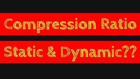 Compression Ratio | Aspects of Compression Ratio | Static & Dynamic | Engineering & Tech  | AutoWala
