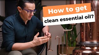 ⭐How to get clean essential oil?⭐