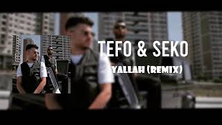 TEFO ve SEKO yallah remix Resimi