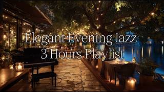 Elegant Classic Jazz Mood 🎷 3 Hours Playlist