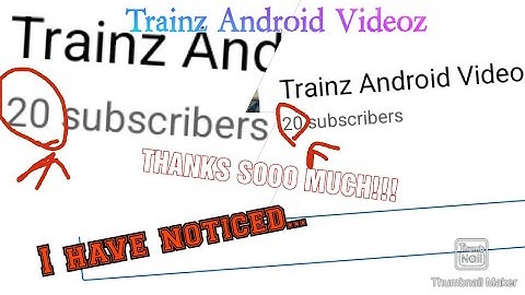 Trainz Android Videoz - I have noticed... AND THANKS SO MUCH!!!