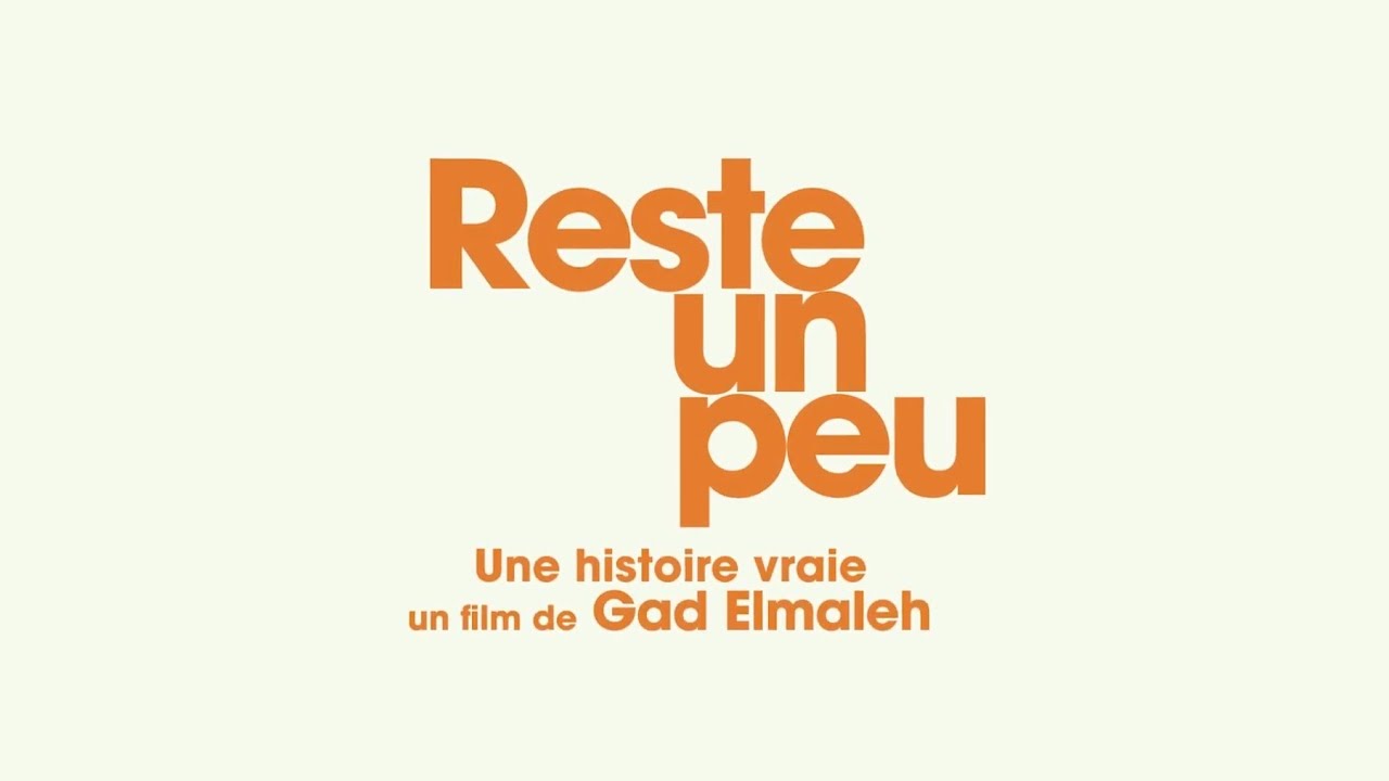 RESTE UN PEU Bandeannonce YouTube