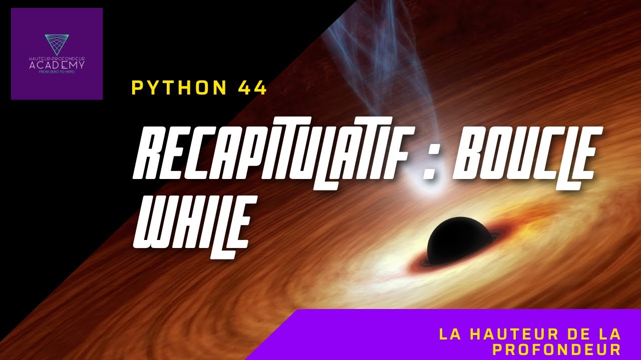 Résumé sur la boucle while python - Python 44 - YouTube