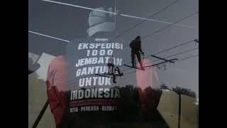 lagu ekspedisi 1000 jembatan gantung untuk Indonesia (Karinding)