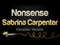 Sabrina carpenter  nonsense karaoke version