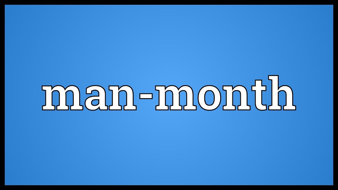 Man month meaning youtube