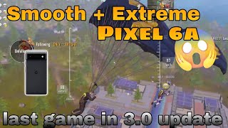 Pubg update 3.0 last gameplay | pixel 6a pubg test 2024