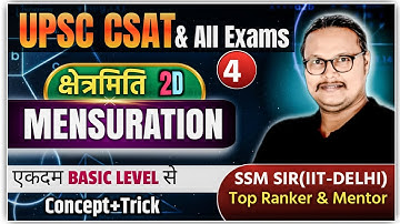 Mensuration For All Competitive Exams | UPSC CSAT  | Concept & Practice BY- SSM SIR ( IIT-DELHI )