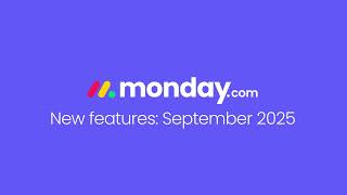 Monday.com New Features September 2025