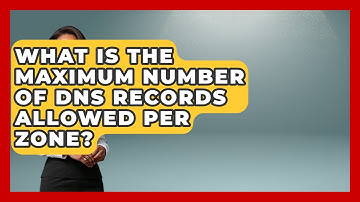 What Is the Maximum Number of DNS Records Allowed per Zone? - Domain And Hosting Gurus