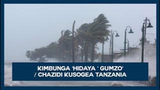 KIMBUNGA 'HIDAYA ' GUMZO' / CHAZIDI KUSOGEA TANZANIA