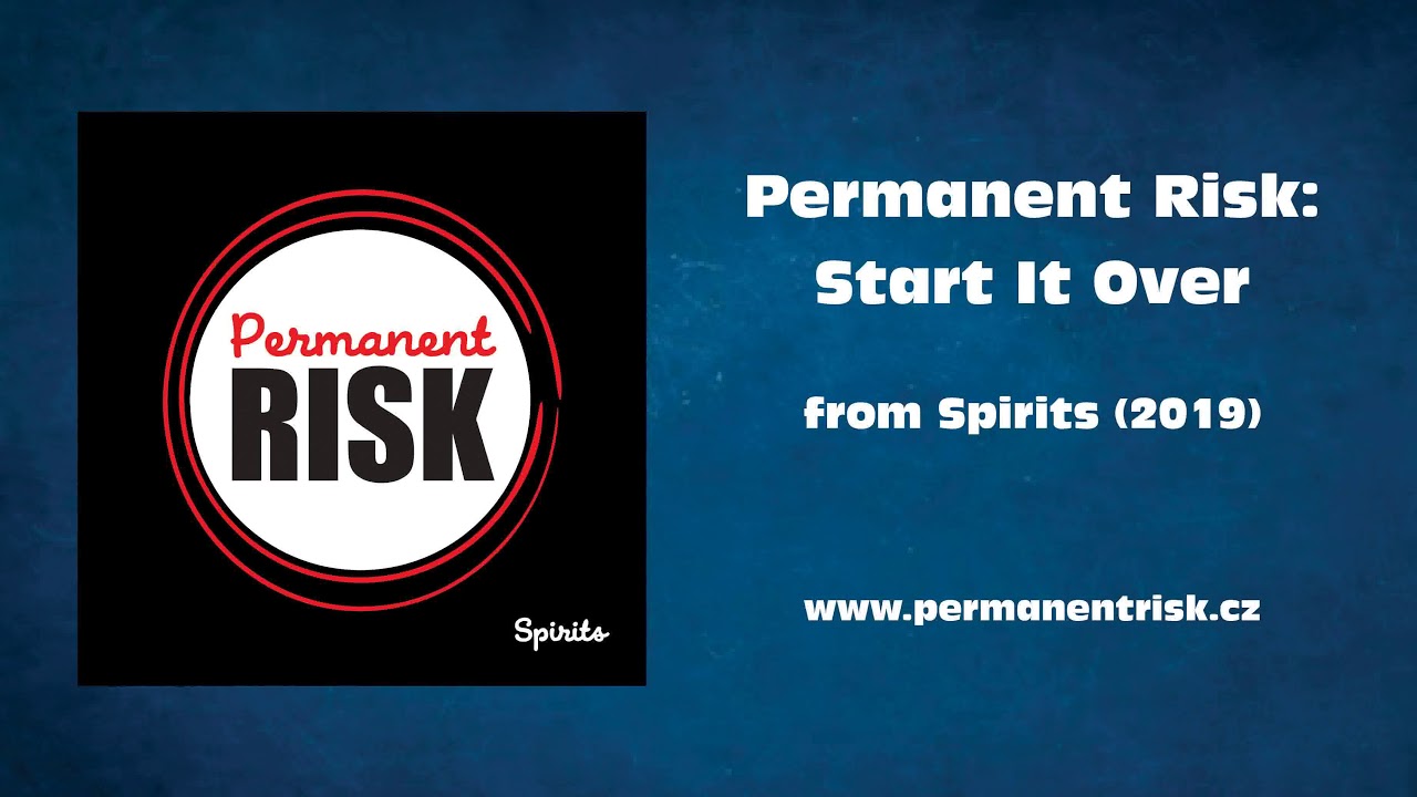 Guarda Permanent Risk - Start It Over su YouTube Guarda Permanent Risk - Start It Over su YouTube