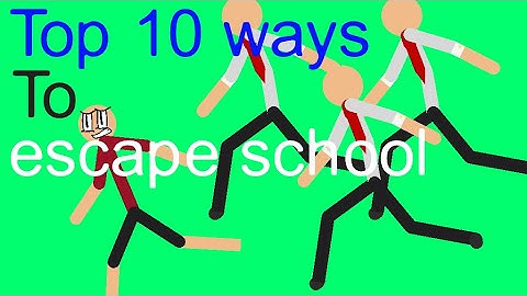 Top 10 ways to escape school sticknodes animation