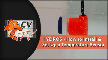 HYDROS Set-Up Instructions - How to Install and Set Up a Temperature Sensor