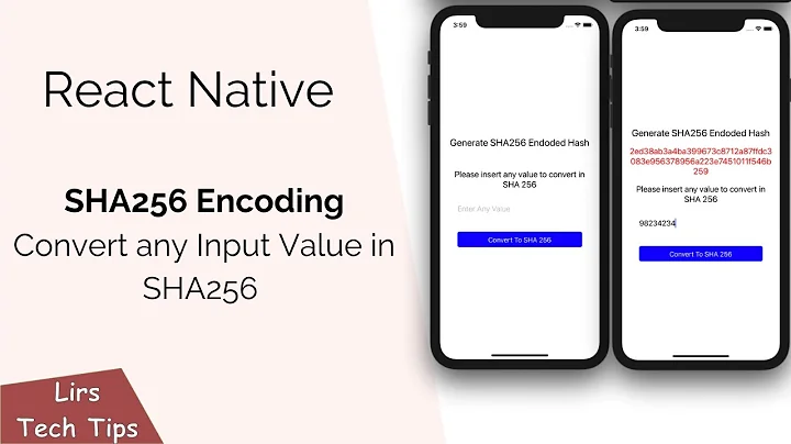 React Native: SHA256 Encoding Hash (Convert any Input Value in SHA256)