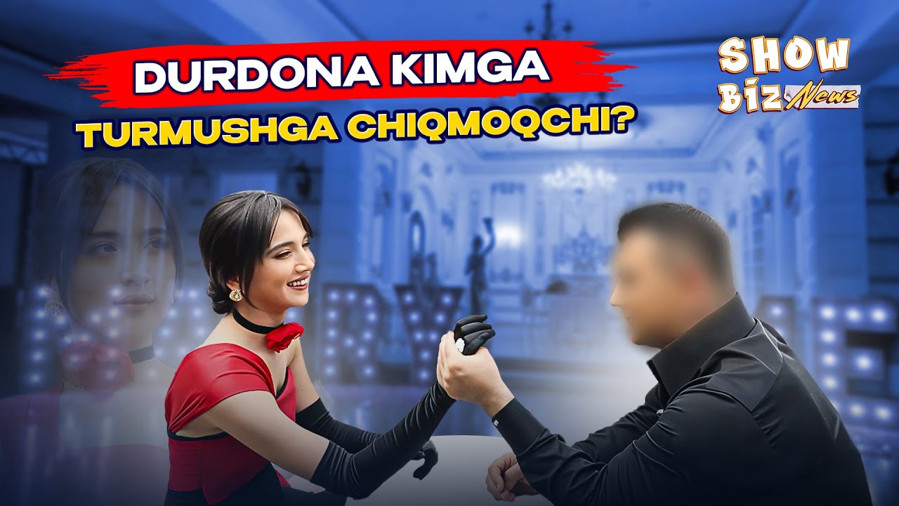 Durdona kimga turmushga chiqmoqchi? Show Biz News